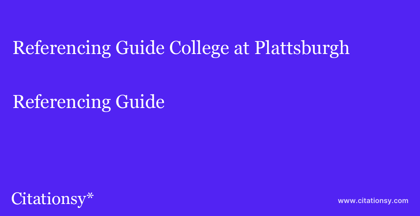 Referencing Guide: College at Plattsburgh